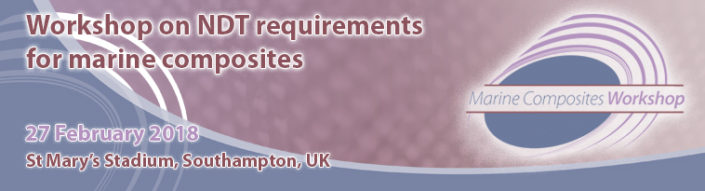 Jan 2018: NDT Requirements for Marine Composites – Workshop 2018